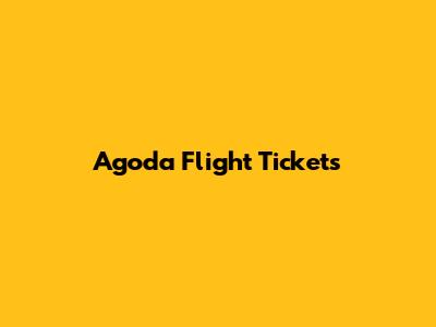 Agoda Flight Tickets