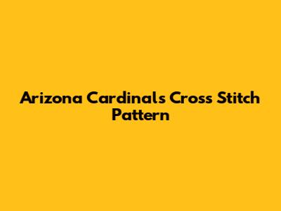 Arizona Cardinals Cross Stitch Pattern