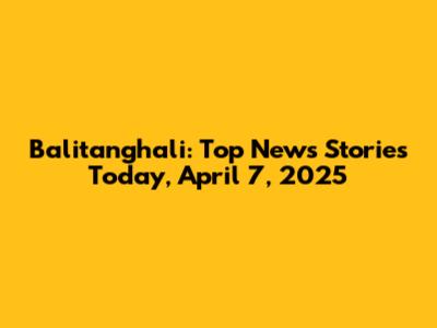 Balitanghali: Top News Stories Today, April 7, 2025