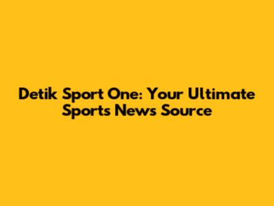 Detik Sport One: Your Ultimate Sports News Source