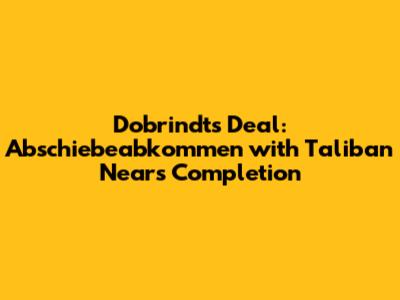 Dobrindt's Deal: Abschiebeabkommen with Taliban Nears Completion