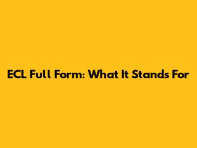 ECL Full Form: What It Stands For
