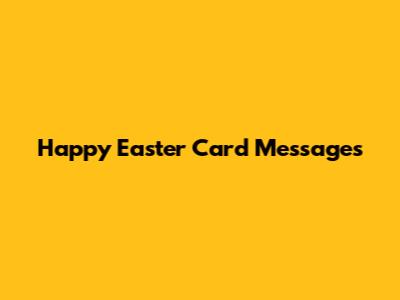Happy Easter Card Messages