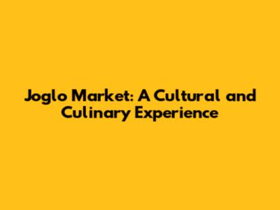 Joglo Market: A Cultural and Culinary Experience