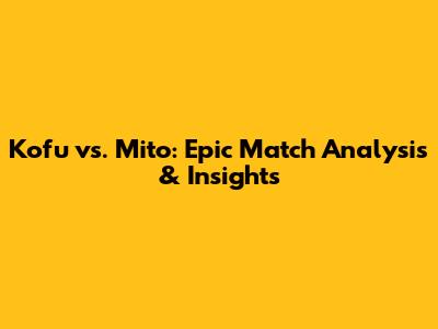 Kofu vs. Mito: Epic Match Analysis & Insights
