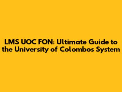 LMS UOC FON: Ultimate Guide to the University of Colombo's System