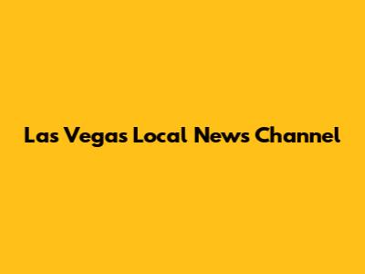 Las Vegas Local News Channel