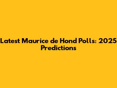 Latest Maurice de Hond Polls: 2025 Predictions