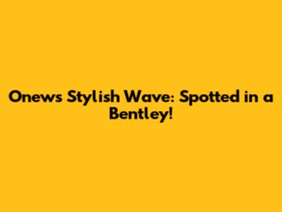 Onew's Stylish Wave: Spotted in a Bentley!