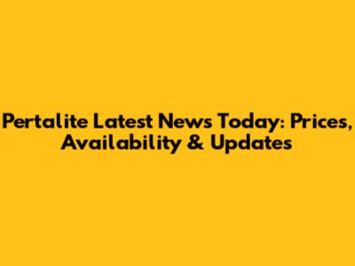 Pertalite Latest News Today: Prices, Availability & Updates