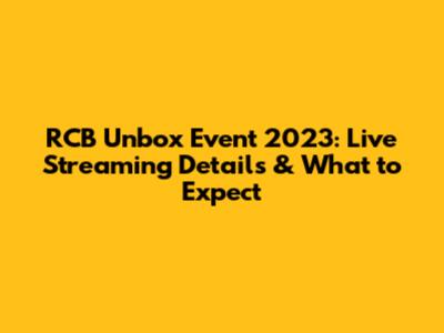 RCB Unbox Event 2023: Live Streaming Details & What to Expect