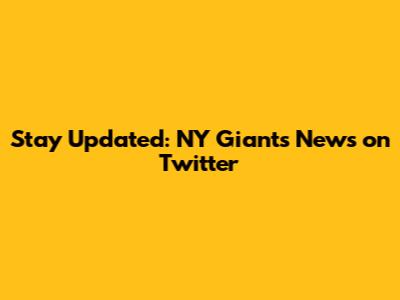 Stay Updated: NY Giants News on Twitter