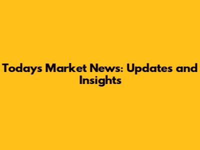 Today's Market News: Updates and Insights