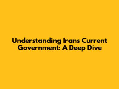 Understanding Iran's Current Government: A Deep Dive
