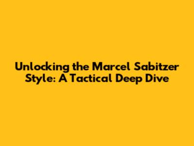 Unlocking the Marcel Sabitzer Style: A Tactical Deep Dive