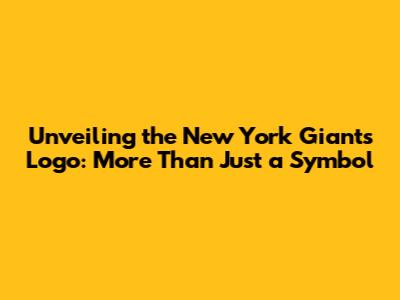 Unveiling the New York Giants Logo: More Than Just a Symbol