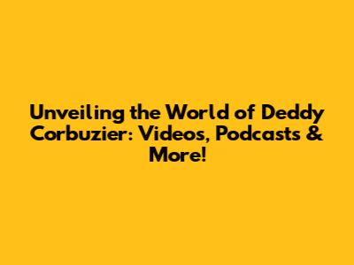 Unveiling the World of Deddy Corbuzier: Videos, Podcasts & More!