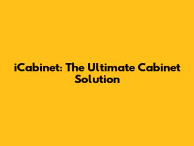 iCabinet: The Ultimate Cabinet Solution