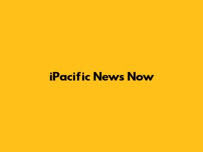 iPacific News Now